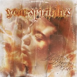 画像1: YOUR SPIRIT DIES - Our Saints Drown In Ash  [CD]