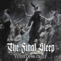 画像1: THE FINAL SLEEP - Vessels of Grief [CD]