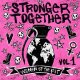 VARIOUS ARTISTS - Stronger Together Vol.1 [CD]