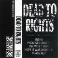 DEAD TO RIGHTS - Demo [CASSETTE]