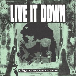 画像1: LIVE IT DOWN - Thy Kingdom Come [EP]