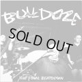 BULLDOZE - The Final Beatdown (Color Vinyl) [LP]