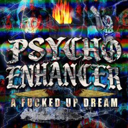 画像1: PSYCHO ENHANCER - A Fucked Up Dream [CD]