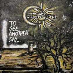 画像1: DESTINY - To See Another Day...  [CD]