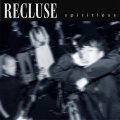 RECLUSE - Spiritless [CD]