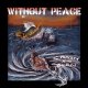 WITHOUT PEACE - Crash and Burn [LP]