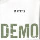 IN MY EYES - Demo [EP] (USED)