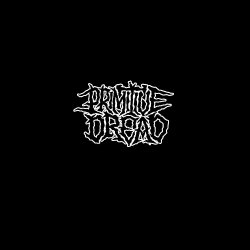 画像1: PRIMITIVE DREAD - Merciless indifference / Rusty Chains Of An Endless Transition [LP]