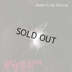 画像1: POINT OF NO RETURN - The Language Of Refusal [CD]