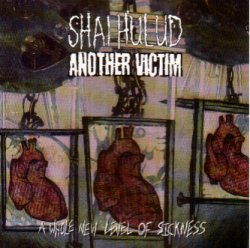 画像1: SHAI HULUD / ANOTHER VICTIM - A Whole New Level Of Sickness [CD]