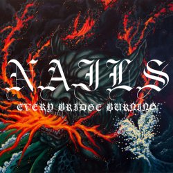 画像1: NAILS - Every Bridge Burning [CD]