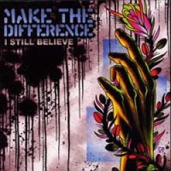 画像1: MAKE THE DIFFERENCE - I Still Believe [CD] (USED)