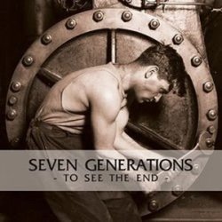 画像1: SEVEN GENERATIONS - To See The End [CD]