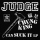 JUDGE - Chung King Can Suck It (2nd Pressing (Black And White Split) [LP]