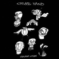 画像1: CRUEL HAND - Vigilant Citizen b/w Cheap Life [EP]