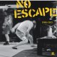 NO ESCAPE - 1990-1993 (Retail Exclusive Green) [LP]