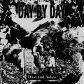 DAY BY DAY - Dust And Ashes (Gold Nugget) [LP]