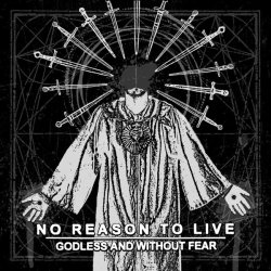 画像1: NO REASON TO LIVE - Godless and Without Fear [CD] (USED)