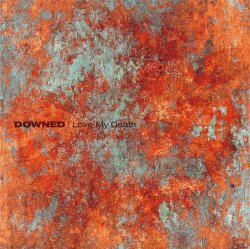 画像1: DOWNED - Love My Death [CD]