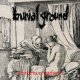 BURIAL GROUND - Sentence Passed [CD]