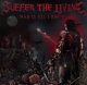 SUFFER THE LIVING - War Is All I Know [CD]