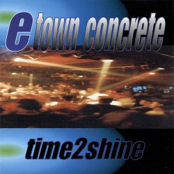 画像1: E-TOWN CONCRETE - Time 2 Shine [CD] (USED)