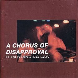 画像1: A CHORUS OF DISAPPROVAL - Firm Standing Law [CD] (USED)