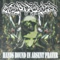 CROSS OF DISBELIEF - Hands Bound In Absent Prayer [CD]