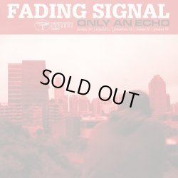 画像1: FADING SIGNAL - Only An Echo [LP]