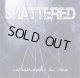 SHATTERED - Catastrophe In Me [CD]