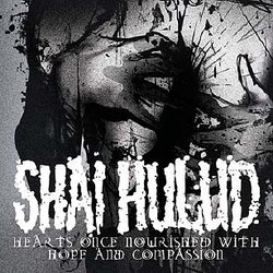 画像1: SHAI HULUD - Hearts Once Nourished With Hope And Compassion [CD]