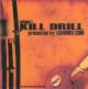 VARIOUS ARTISTS - Kill Drill Volume 1