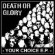 DEATH OR GLORY - Your Choice