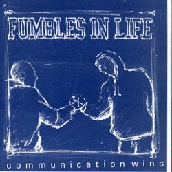 画像1: FUMBLES IN LIFE - Communication Wins