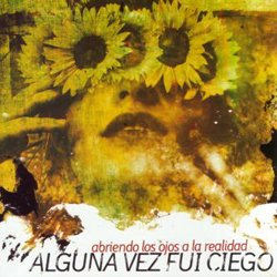 画像1: ALGUNA VEZ FUI CIEGO - Abriendo Los Ojos A La Realidad [CD]