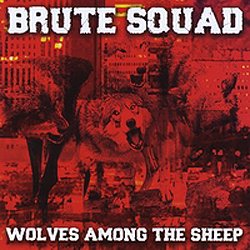 画像1: BRUTE SQUAD - Wolves Among the Sheep