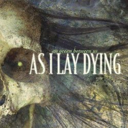 画像1: AS I LAY DYING - An Ocean Between Us