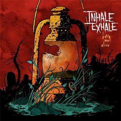 画像1: INHALE EXHALE  - Bury Me Alive