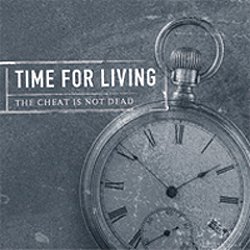 画像1: TIME FOR LIVING - The Cheat Is Not Dead