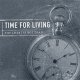 TIME FOR LIVING - The Cheat Is Not Dead