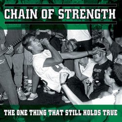 画像1: CHAIN OF STRENGTH - The One Thing That Still Holds True [CD]