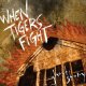 WHEN TIGERS FIGHT - Ghost Story [CD]