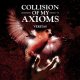 COLLISION OF MY AXIOMS - Veritas [CD]