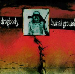画像1: DRAGBODY / BURIAL GROUND - Split [EP] (NEW)