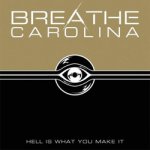 画像: BREATHE CAROLINA - Hell Is What You Make It [CD]