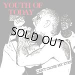 画像: YOUTH OF TODAY - Can't Close My Eyes [LP]