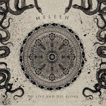 画像: MELEEH - To Live And Die Alone [CD]