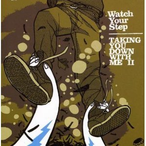 画像1: WATCH YOUR STEP - Taking You Down With Me II 