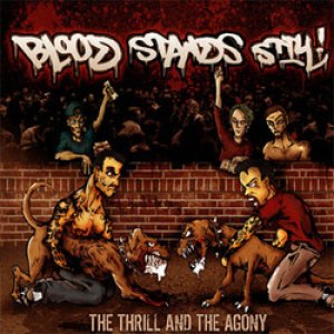 画像1: BLOOD STANDS STILL - The Thrill And The Agony [CD]