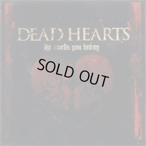 画像1: DEAD HEARTS - The Words You Betray [CD]